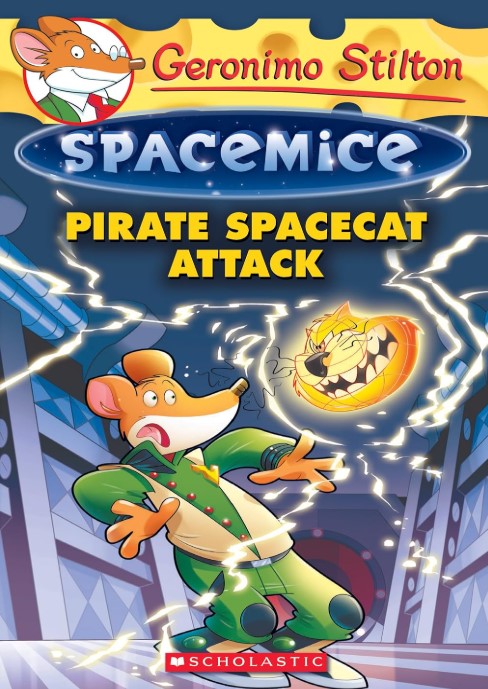 Spacemice Pirate Spacecat Attack ( Geronimo Stilton )